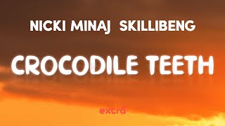 Nicki Minaj Skillibeng  Crocodile Teeth Lyrics [upl. by Keelby]