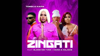 Towela  Zingati Audio Mp3 ft Blood Kid amp Xaven [upl. by Ahsinik]