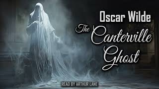 The Canterville Ghost by Oscar Wilde  Full audiobook [upl. by Thierry504]