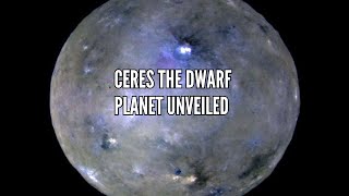 Ceres The Dwarf Planet Unveiled [upl. by Noevart]