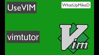 Use VIM vimtutor [upl. by Murton]