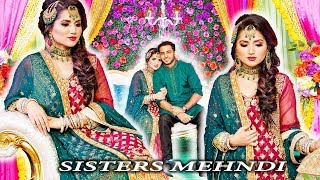 AMAZING MEHNDI VLOG  SISTERS MEHNDI [upl. by Eimrots]