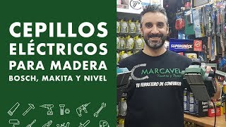 Cepillos Eléctricos para Madera BOSCH Makita y NIVEL [upl. by Aniretake63]