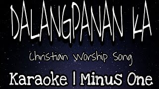 DALANGPANAN  Karaoke Version [upl. by Philipp]