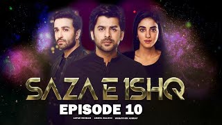 Saza e Ishq  Episode 10  Anmol Baloch  Azfar Rehman  Humayoun Ashraf  Pakistani drama [upl. by Ardell]