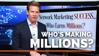 Network Marketing Success… Who earns millions Who earns zero Why [upl. by Ynohtnaleahcim]