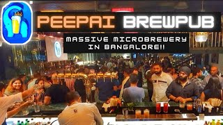 PEEPAI BrewPub  Massive Microbrewery in Bangalore [upl. by Eemak176]