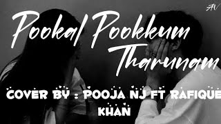 pookal pookum tharunam lyrics  cover song by Pooja NJ Ft Rafique Khan [upl. by Elwin]