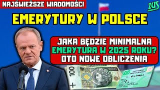 ⚡️NAJŚWIEŻSZE WIADOMOŚCI Jaka będzie minimalna emerytura w 2025 roku Oto nowe obliczenia [upl. by Lednor]