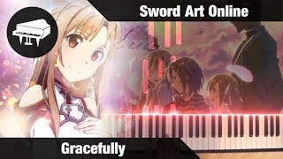 Sword Art Online OST  Gracefully Piano Cover  Anime Piano Sheet Music [upl. by Yboj]