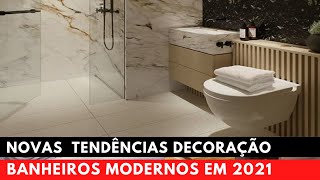 Tendências na Decoração de Banheiro Moderno 2021 Dicas e Ideia [upl. by Earehs542]