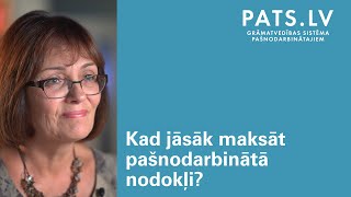 Kad jāsāk maksāt pašnodarbinātā nodokļi [upl. by Godbeare450]