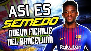 CURIOSIDADES sobre SEMEDO el NUEVO FICHAJE del BARCELONA [upl. by Ocirrej874]