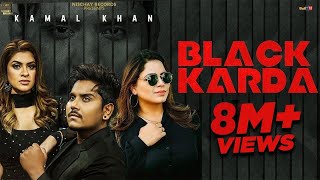 Black Karda Kamal Khan Official Video Gurlez Akhtar  Nischay Records  Punjabi Songs [upl. by Chemaram281]