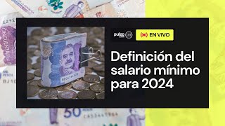 Salario mínimo en Colombia 2024  definición del aumento  Pulzo [upl. by Herries]