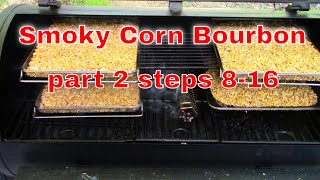 Smoky Corn Bourbon part 2 Step 816 [upl. by Reisinger792]