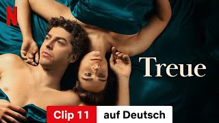 Treue Staffel 1 Clip 11  Trailer auf Deutsch  Netflix [upl. by Adis]