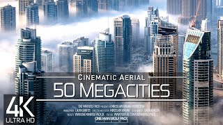 【4K】🌎 Drone Footage 🔥 50 MEGACITIES of the World 2019 🔥 Cinematic Aerial Film [upl. by Arquit]