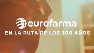 Eurofarma  En la ruta de los 100 años [upl. by Grayce]