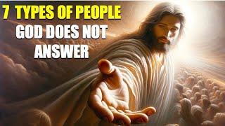 WHY GOD DOES NOT ANSWER TO THIS 7 TYPES OF PEOPLE [upl. by Simmie]