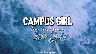 Leek Jack  Campus Girl  TTD   lyrics [upl. by Pitarys]