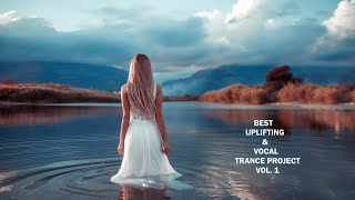 ♫ Best Uplifting amp Vocal Trance Project Mix Vol1♫ [upl. by Hevak]