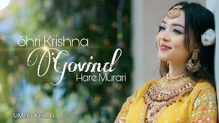 SHRI KRISHNA GOVIND HARE MURARI  Cover Song by SIMPAL KHAREL  Krishna Bhajan 2022  BHAKTI SONG [upl. by Player]