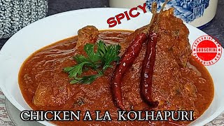 CHICKEN A LA KOLHAPURI  SPICY KOLHAPURI CHICKEN CURRY [upl. by Goggin]