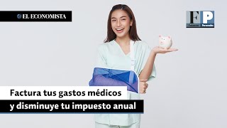 Factura tus gastos médicos y disminuye tu impuesto anual [upl. by Harl]