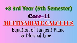 Multivariate Calculus  5th Semester  Core11  Equations of Tangent Palne amp Normal Line  Unit1 [upl. by Anawqahs]