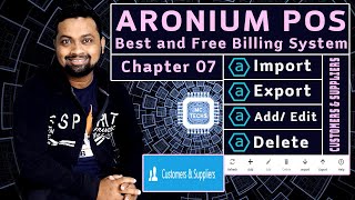 Chapter 07 Import Export Add Edit Delete Cuomters in Aronium Best and Free POS [upl. by Annait]