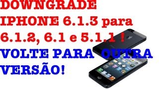 Downgrade do Iphone e Ipod Touch 613 para 612 61 ou 511 [upl. by Lleuqar]