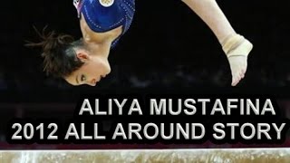 Aliya Mustafina  2012 AA Story [upl. by Philemol]