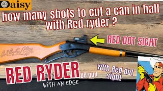 Daisy Red ryder cut can in half in 50 shots or less GO [upl. by Bohi]