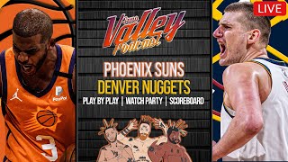 Suns vs Nuggets  LIVE Reaction Play by Play amp Postgame Show [upl. by Auliffe]