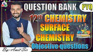 Surface chemistry vvi Objective Questions [upl. by Anitsyrhc432]