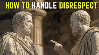 20 Stoic Tips for Dealing with DISRESPECT [upl. by Pare]