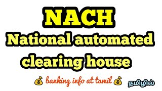 NACH  National automated clearing house  NPCI  Tamil  banking awareness [upl. by Edee]