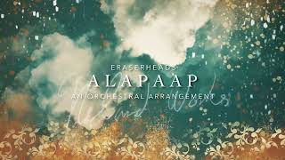 Alapaap Eraserheads  An Orchestral Arrangement [upl. by Olethea]