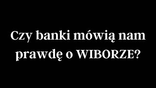 Czy Banki mówią nam prawdę o Wiborze [upl. by Erfert]