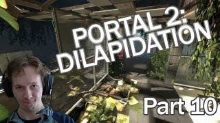 Blind Playthrough Portal 2  Dilapidation  Part 10 [upl. by Neirual409]