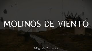 Mägo de Oz  Molinos de Viento  Letra [upl. by Arny]