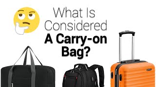 What Is Considered A Carry on Bag [upl. by Zeret]