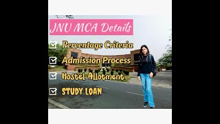 JNU MCA Complete Details  Admission Process  Eligibility Criteria  MCA Fees Study Loan [upl. by Annayoj451]