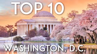 TOP 10 Things to do in WASHINGTON DC  DC Travel Guide [upl. by Ahsele414]