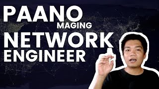 How to become a Network EngineerTagalog [upl. by Ariom]