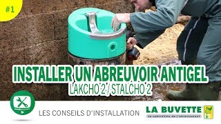 Installer un abreuvoir antigel STALCHO 2 ou LAKCHO 2 [upl. by Mont]