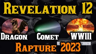 Rapture 2023  Feast of Trumpets 2024 The Great Red Dragon Comet [upl. by Auot]