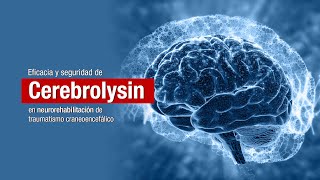 Eficacia y seguridad de Cerebrolysin en neurorehabilitación de Traumatismo Craneoencefálico [upl. by Teage]