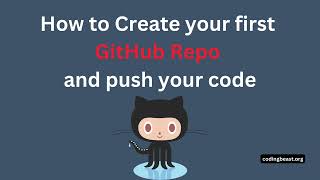 Creating Your First GitHub Repository and Pushing Code [upl. by Vincenta]